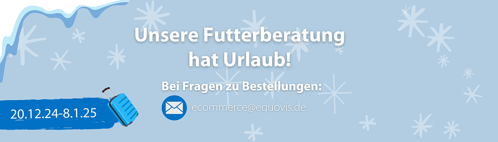Unsere Futterberatung hat Urlaub